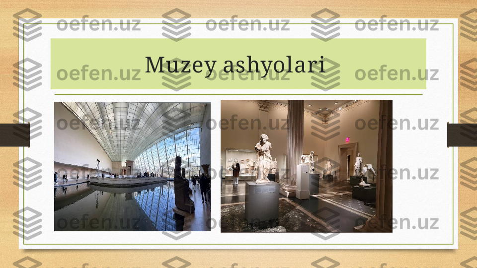 Muzey ashyolar i  