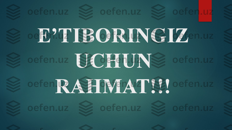 E’TIBORINGIZ 
 UCHUN  
RAHMAT!!!   