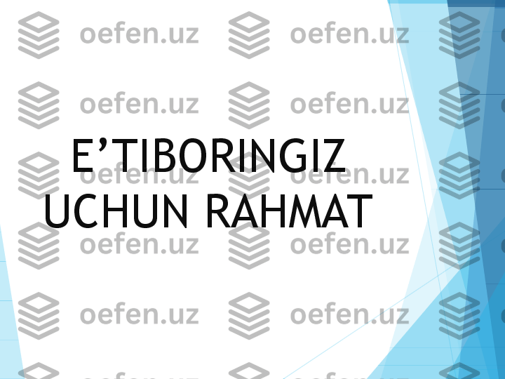 E’TIBORINGIZ 
UCHUN RAHMAT           