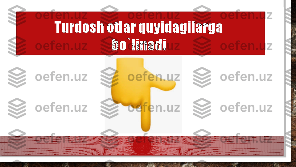 Turdosh otlar quyidagilarga 
bo`linadi  