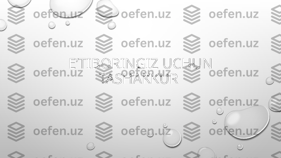 EʼTIBORINGIZ UCHUN 
TASHAKKUR  