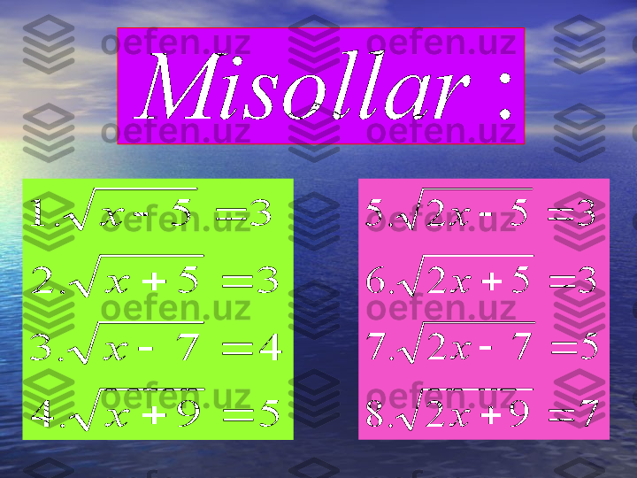 :	Misollar	
5	9	.	4	
4	7	.	3	
3	5	.	2	
3	5	.	1	
		
		
		
		
x
x
x
x	
7	9	2	.	8	
5	7	2	.	7	
3	5	2	.	6	
3	5	2	.	5	
		
		
		
		
x
x
x
x 