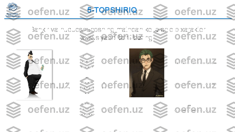 5-TOPSHIRIQ 
 
Bankir va huquqshunosning matndan kelib chiqib xarakter-
xususiyatini ta’rif bering. 
_____________________
_____________________
_____________________
_____________________
_____________________
_____________________
_____________________
_____________________
_____________________
_____________________
_____________________
_____________________
_____________________
_____________________ _____________________
______________________
______________________
______________________
______________________
______________________
______________________
______________________
______________________
______________________
______________________
______________________
______________________
______________________   