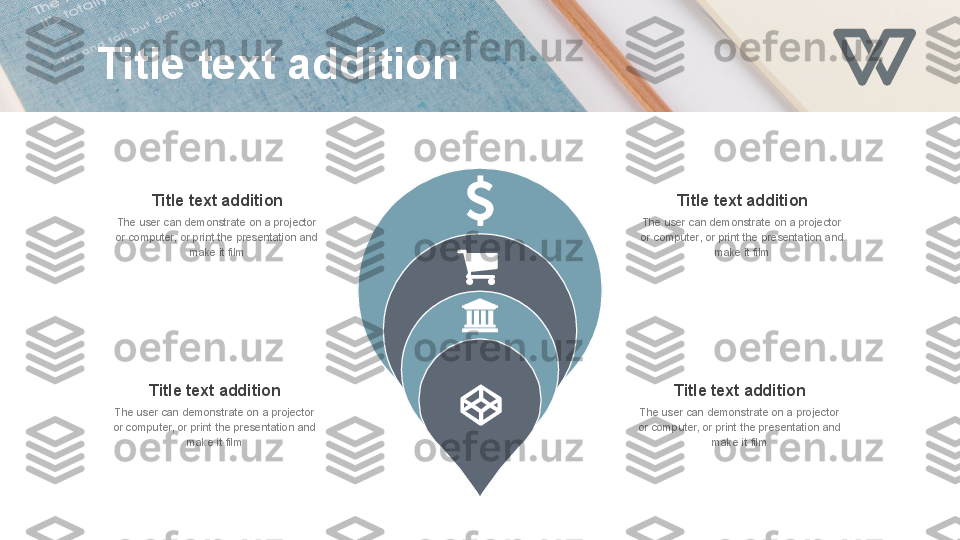 Title text addition
The user can demonstrate on a projector 
or computer, or print the presentation and 
make it film
Title text addition
The user can demonstrate on a projector 
or computer, or print the presentation and 
make it filmTitle text addition
The user can demonstrate on a projector 
or computer, or print the presentation and 
make it film
Title text addition
The user can demonstrate on a projector 
or computer, or print the presentation and 
make it filmTitle text addition 