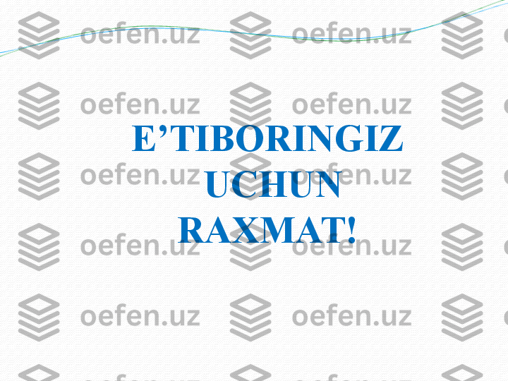 E’TIBORINGIZ
  UCHUN 
RAXMAT ! 