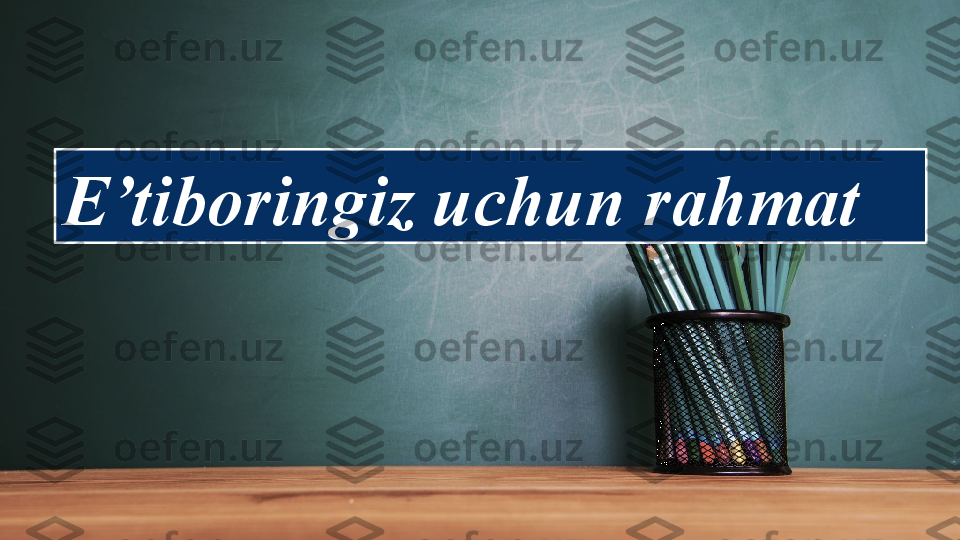 E’tiboringiz uchun rahmat 