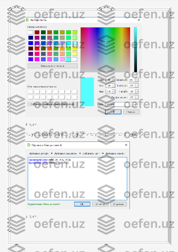 8-rasm.
Bu yerda ranglarni kiritib chiqyapmiz rang fonlarni tanlab chiqyapmiz.
9-rasm. 
