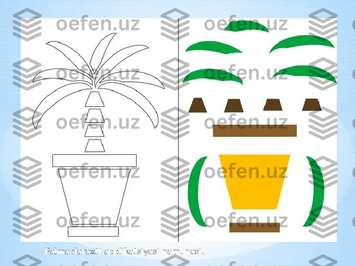 Palma daraxti applikatsiyasi namunasi. 