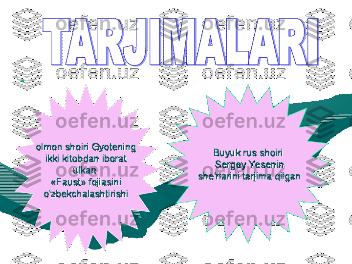 •
..
olmon shoiri Gyoteningolmon shoiri Gyotening
  
ikki kitobdan iborat ikki kitobdan iborat 
ulkan ulkan 
«Faust» fojiasini«Faust» fojiasini
o'zbekchalashtirishio'zbekchalashtirishi Buyuk rus shoiriBuyuk rus shoiri
  
Sergey YeseninSergey Yesenin
  
she'rlarishe'rlari
ni tarjima qilganni tarjima qilgan 