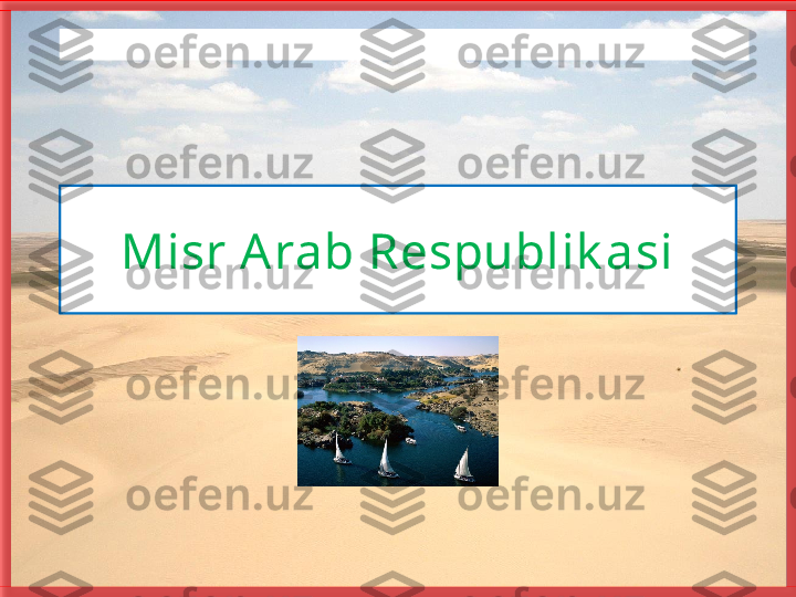 Misr A rab  Respublik a siБисмиллаҳир Роҳманир Роҳийм  