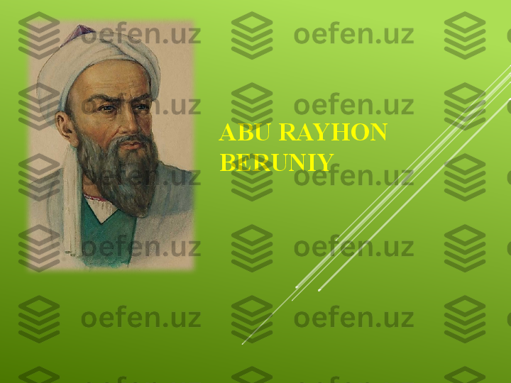 ABU RAYHON 
BERUNIY 