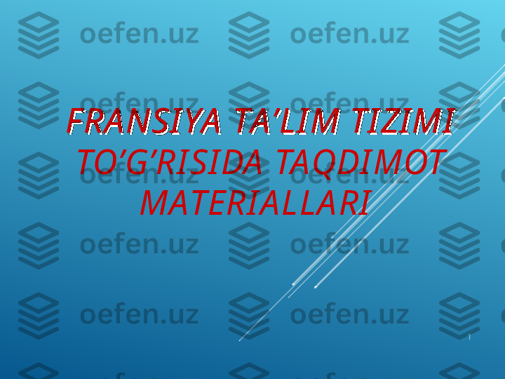 F RА NSI YAF RА NSI YA
  
TАTА
’’
LI MLI M
  
TI ZI MITI ZI MI  
TO’G’RI SI DA  TAQDI MOT 
MATERI A LLA RI  
1 