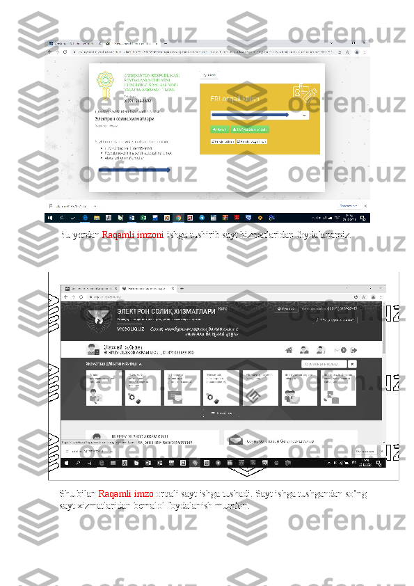 Bu yerdan  Raqamli imzoni  ishga tushirib sayt hizmatlaridan foydalanamiz.
Shu bilan  Raqamli imzo  orqali sayt ishga tushadi. Sayt ishga tushgandan so’ng 
sayt xizmatlaridan bemalol foydalanish mumkin. 