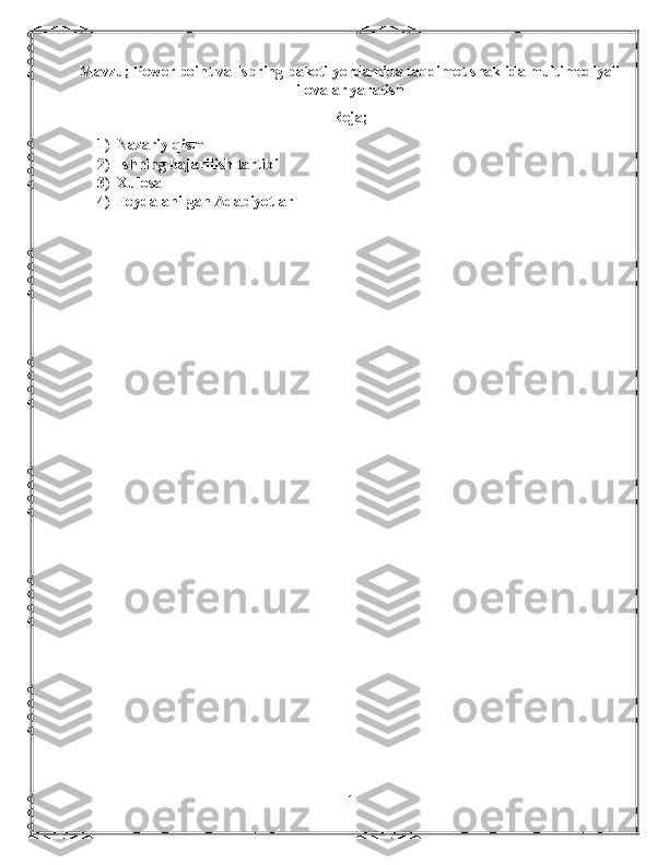 Mavzu; Power point va Ispring paketi yordamida taqdimot shaklida multimediyali
ilovalar yaratish
Reja;
1) Nazariy qism
2) Ishning bajarilish tartibi
3) Xulosa
4) Foydalanilgan Adabiyotlar
1 