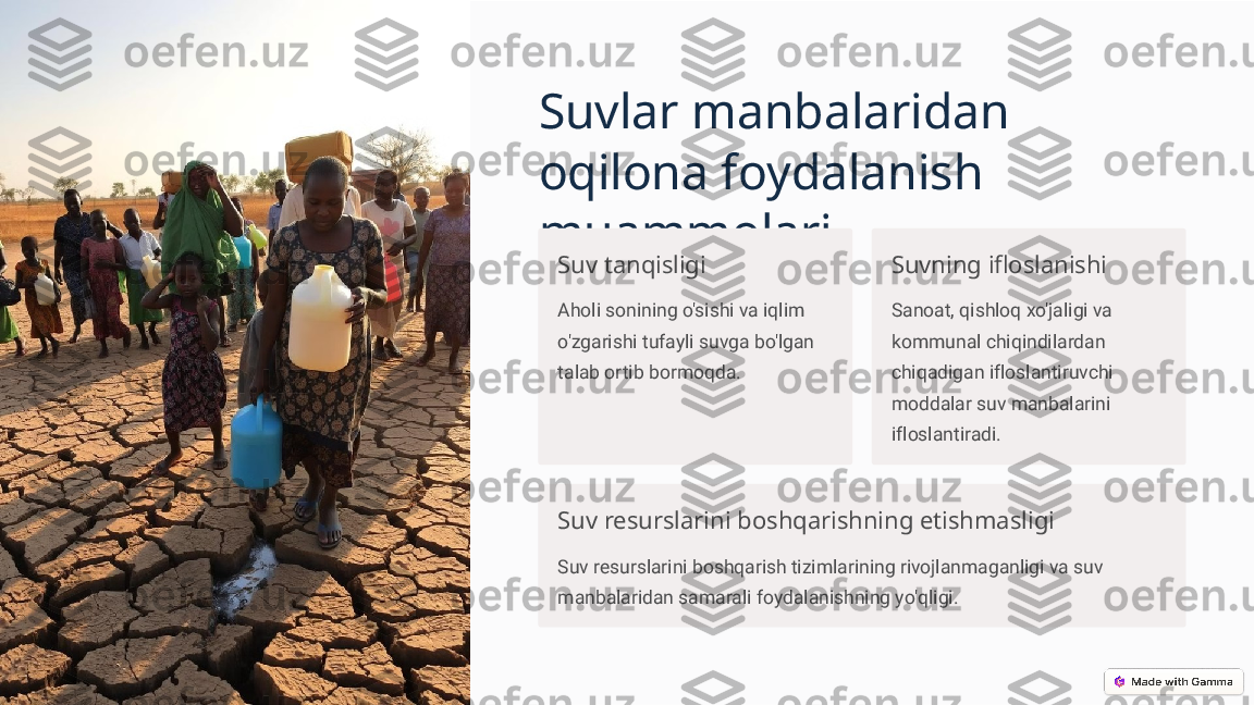 Suvlar manbalaridan 
oqilona foydalanish 
muammolari
Suv tanqisligi
Aholi sonining o'sishi va iqlim 
o'zgarishi tufayli suvga bo'lgan 
talab ortib bormoqda. Suvning ifloslanishi
Sanoat, qishloq xo'jaligi va 
kommunal chiqindilardan 
chiqadigan ifloslantiruvchi 
moddalar suv manbalarini 
ifloslantiradi.
Suv resurslarini boshqarishning etishmasligi
Suv resurslarini boshqarish tizimlarining rivojlanmaganligi va suv 
manbalaridan samarali foydalanishning yo'qligi. 