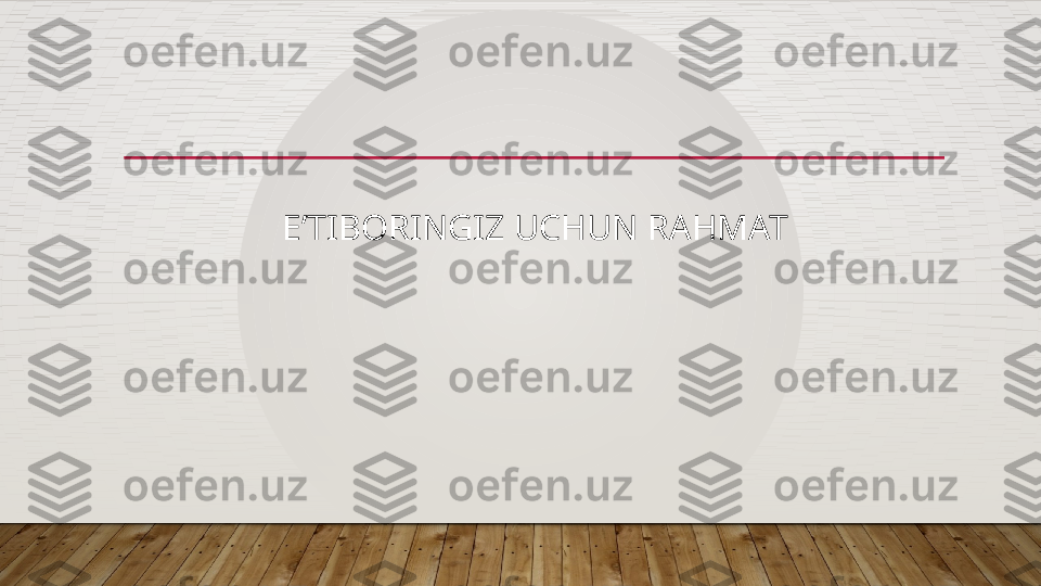                         EʼTIBORINGIZ UCHUN RAHMAT   