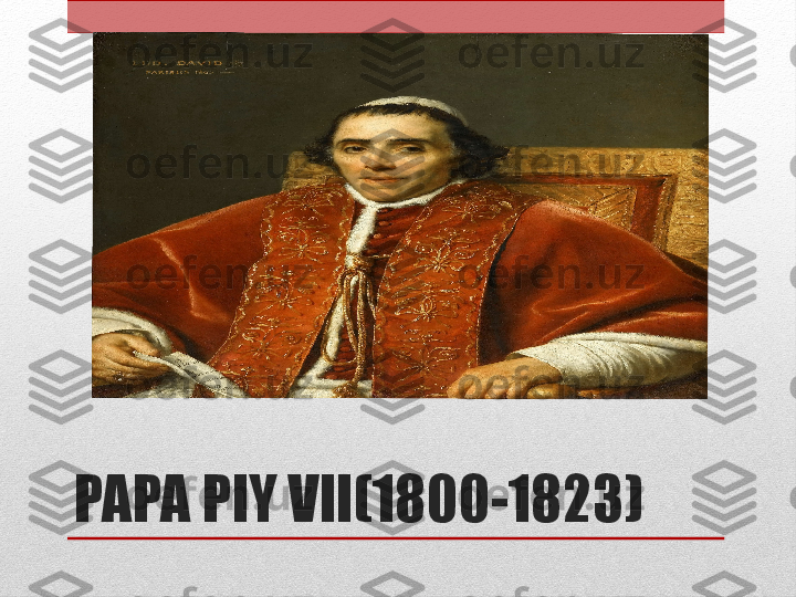 PAPA PIY VII(1800-1823) 