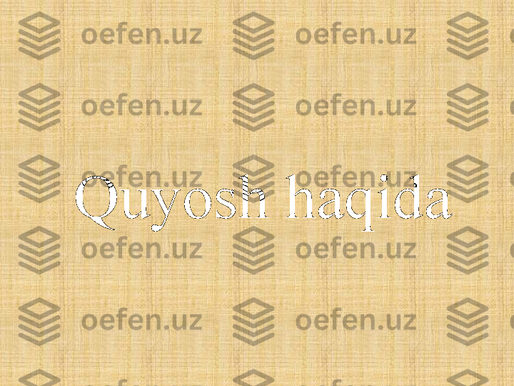 Quyosh haqida 