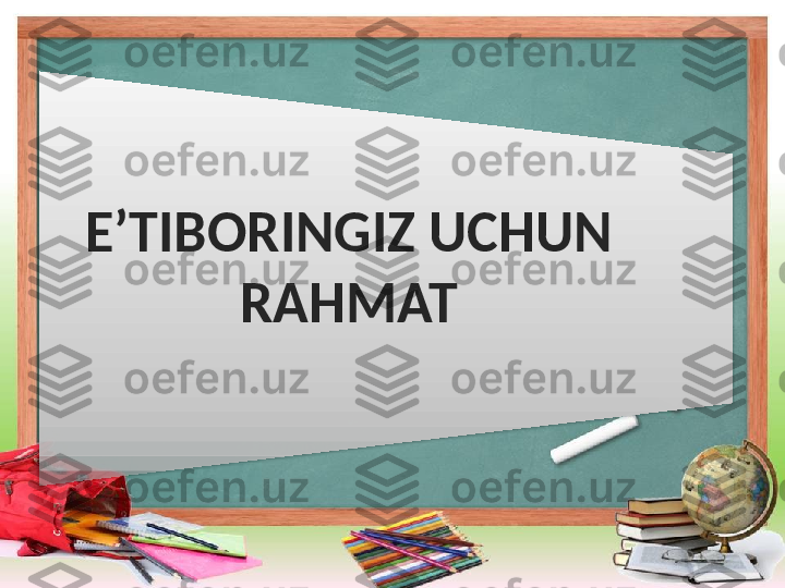 E’TIBORINGIZ UCHUN 
RAHMAT  