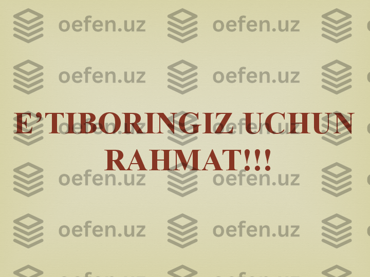 E’TIBORINGIZ UCHUN 
RAHMAT!!! 