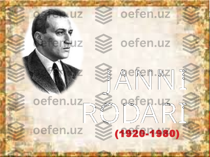 JANNI 
RODARI
(1920-1980) 