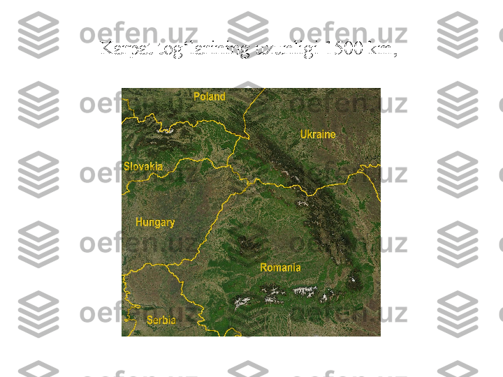 Karpat tog‘larining uzunligi 1500 km,  