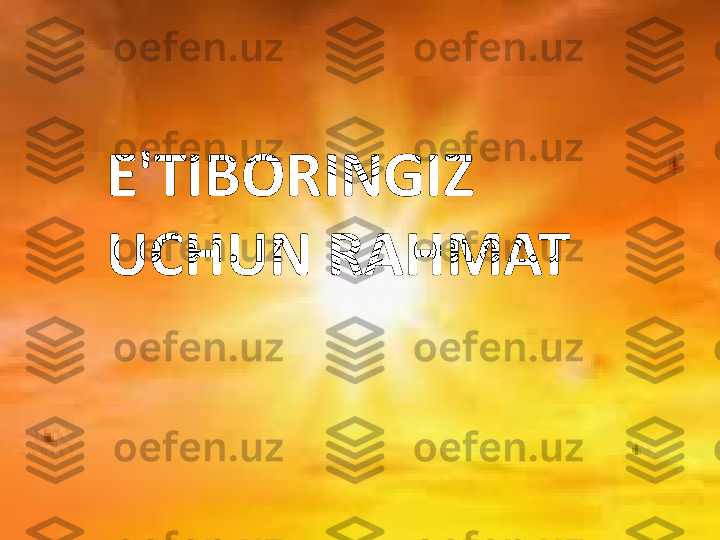 E'TIBORINGIZ 
UCHUN RAHMAT 