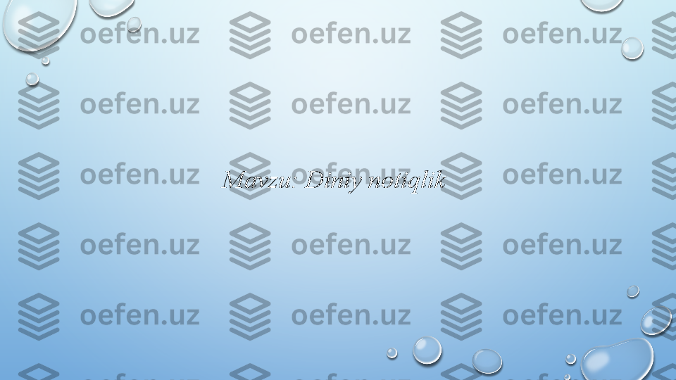 Mavzu: Diniy notiqlik  