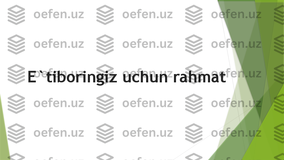 E`tiboringiz uchun rahmat                  