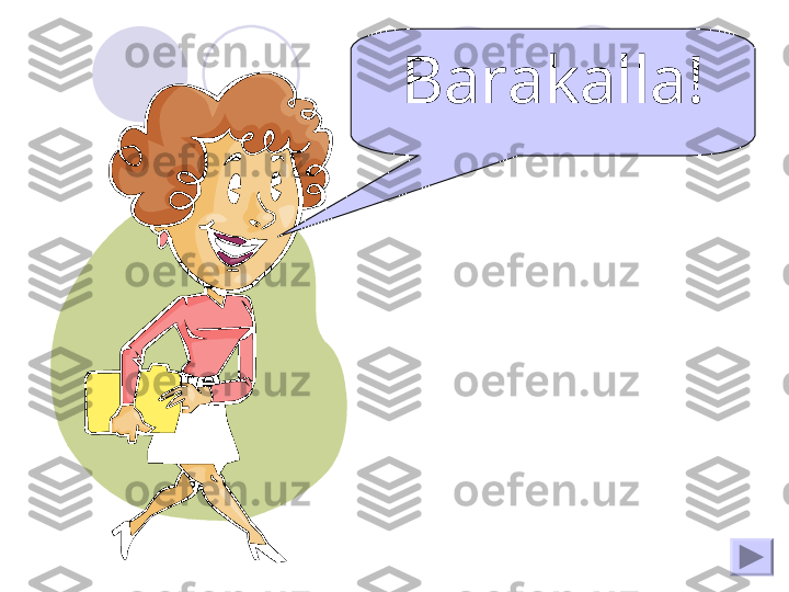 Barakalla! 