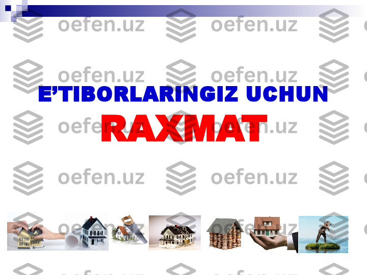 E’TIBORLARINGIZ UCHUN 
RAXMAT
  