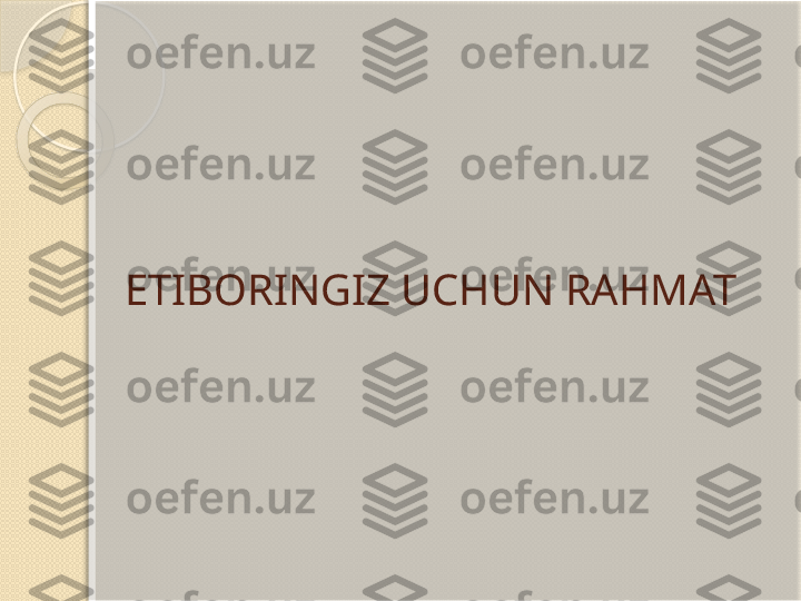 ETIBORINGIZ UCHUN RAHMAT       