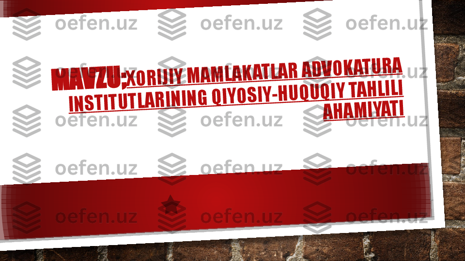 M	A	V	Z	U	;	X	O	R	I	J	I	Y	 M	A	M	L	A	K	A	T	L	A	R	 A	D	V	O	K	A	T	U	R	A	 	
I	N	S	T	I	T	U	T	L	A	R	I	N	I	N	G	 Q	I	Y	O	S	I	Y	-	H	U	Q	U	Q	I	Y	 T	A	H	L	I	L	I	 	
A	H	A	M	I	Y	A	T	I   