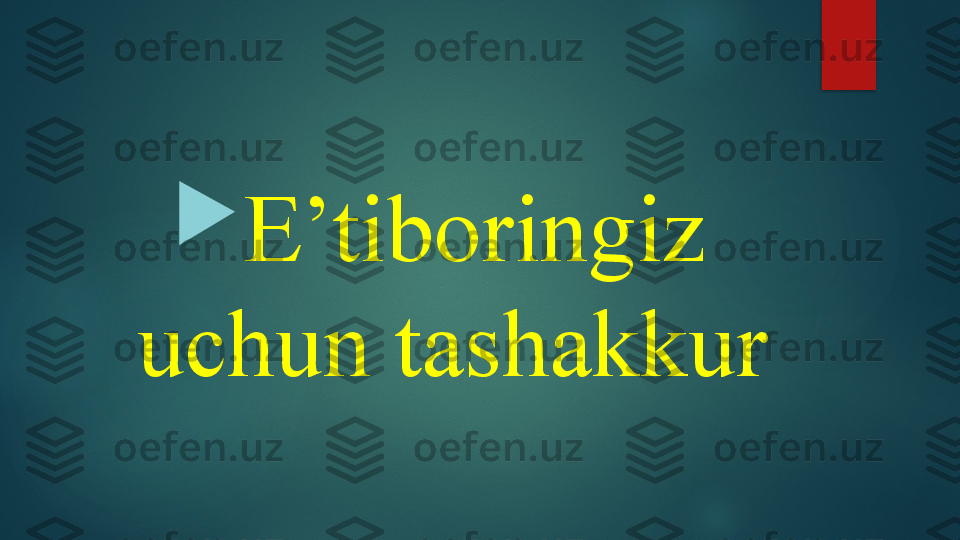 
E’tiboringiz 
uchun tashakkur   