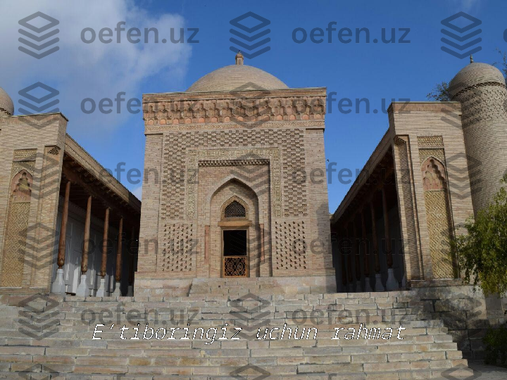 E’tiboringiz uchun rahmat     