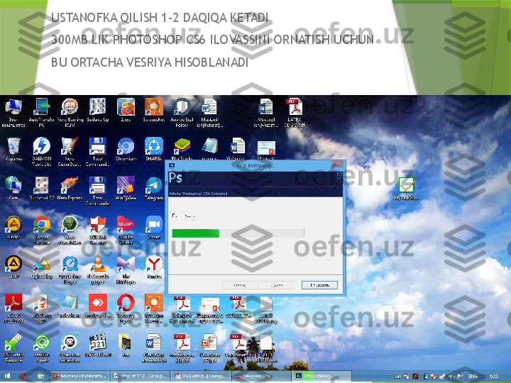 USTANOFKA QILISH 1-2 DAQIQA KETADI
300MB LIK PHOTOSHOP CS6 ILOVASSINI ORNATISH UCHUN
BU ORTACHA VESRIYA HISOBLANADI                 