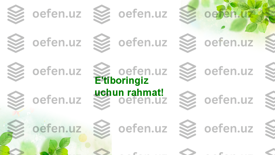 ??????
E'tiboringiz 
uchun rahmat! 