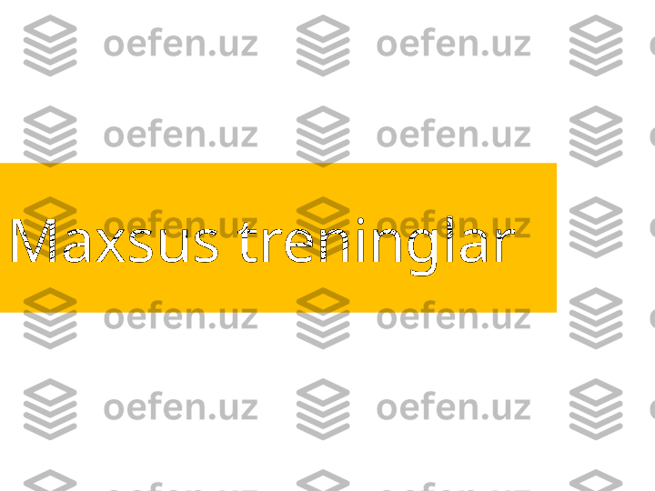 Maxsus treninglar 