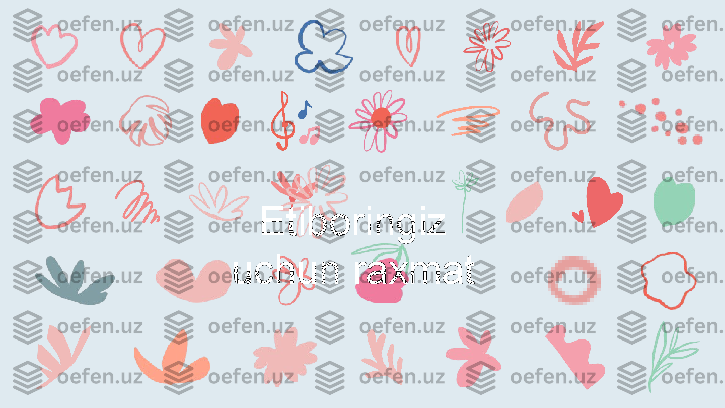 Etiboringiz 
uchun raxmat 