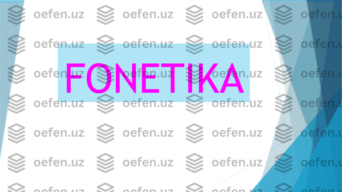 FONETIKA                    