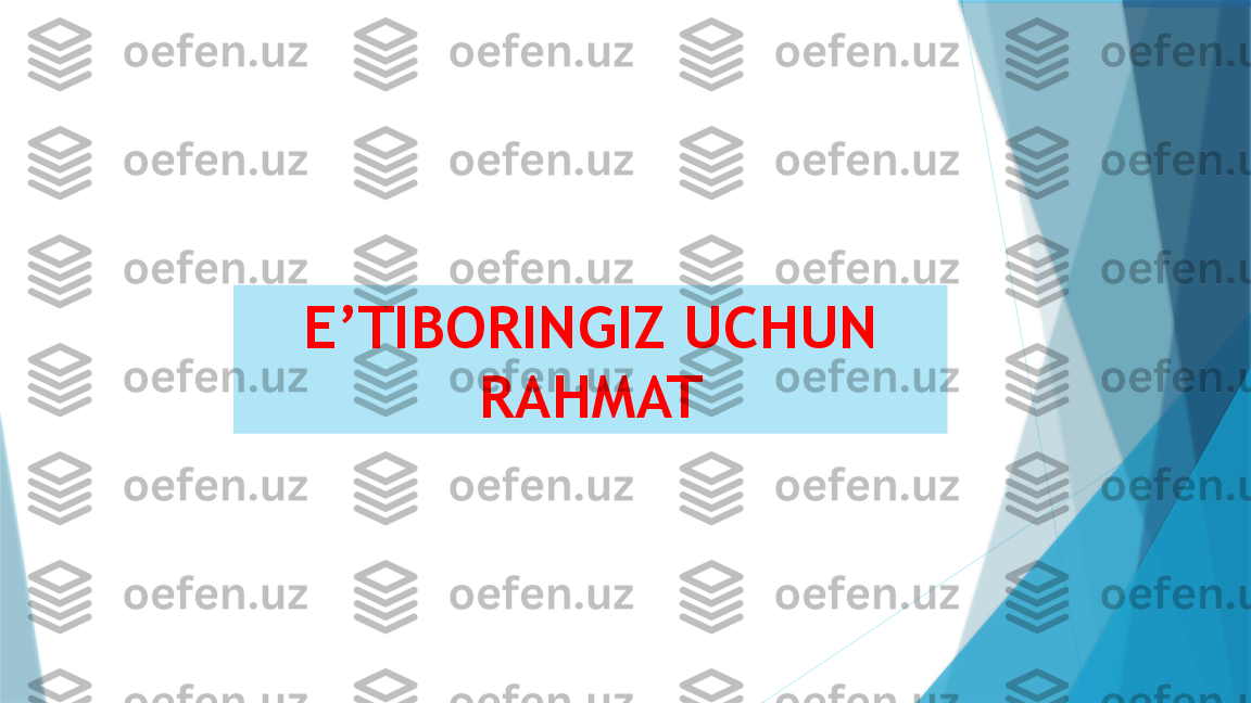 E’TIBORINGIZ UCHUN 
RAHMAT                    