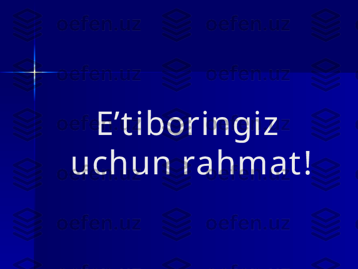 E’t iboringiz 
uchun rahmat ! 