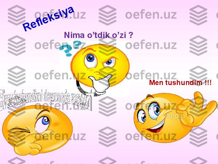 Nima o’tdik o’zi ?
Men tushundim !!!R	e	f	le	k	s	iy	a 