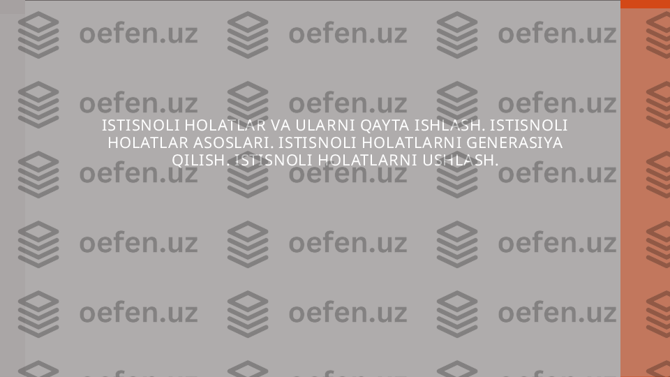 I STI SN OLI  HOLATLA R VA  ULA RN I  QAY TA  I SHL A SH. I STI SN OLI  
HOL ATL A R  A SOSL A RI . I STI SN OL I  HOL ATL A R N I  GEN ERA SI YA  
QI LI SH. I STI SN OL I  HOL ATL A RN I  USHL A SH. 