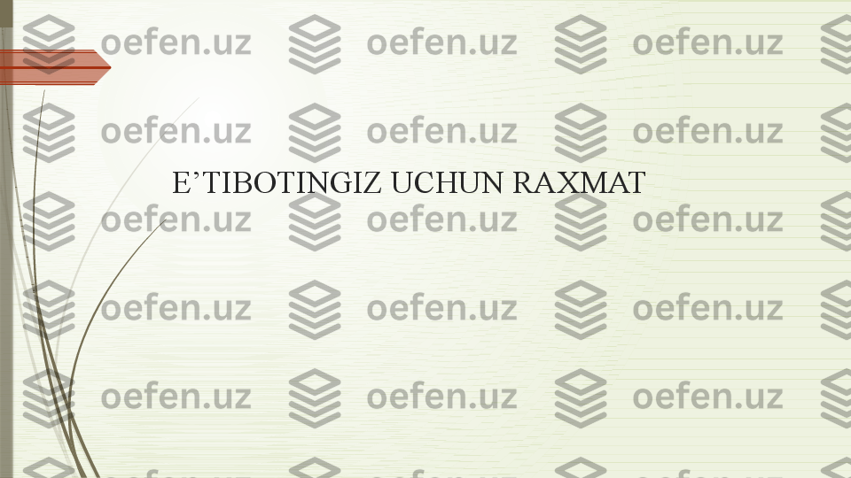 E’TIBOTINGIZ UCHUN RAXMAT              