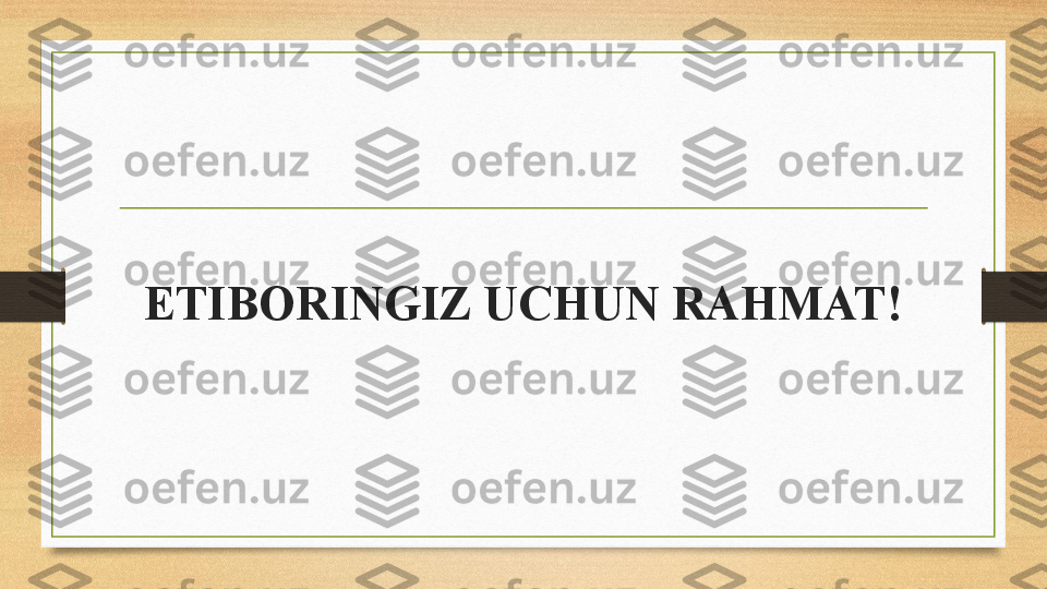 ETIBORINGIZ UCHUN RAHMAT! 