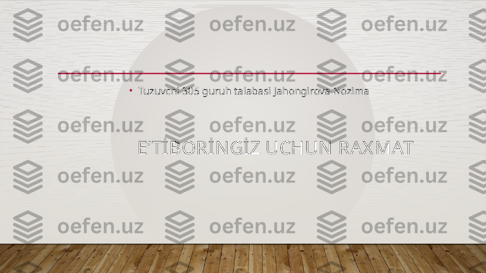 E’ Tİ BORİN GİZ UCHUN  RAX MAT•
Tuzuvchi 305 guruh talabasi Jahongirova Nozima  