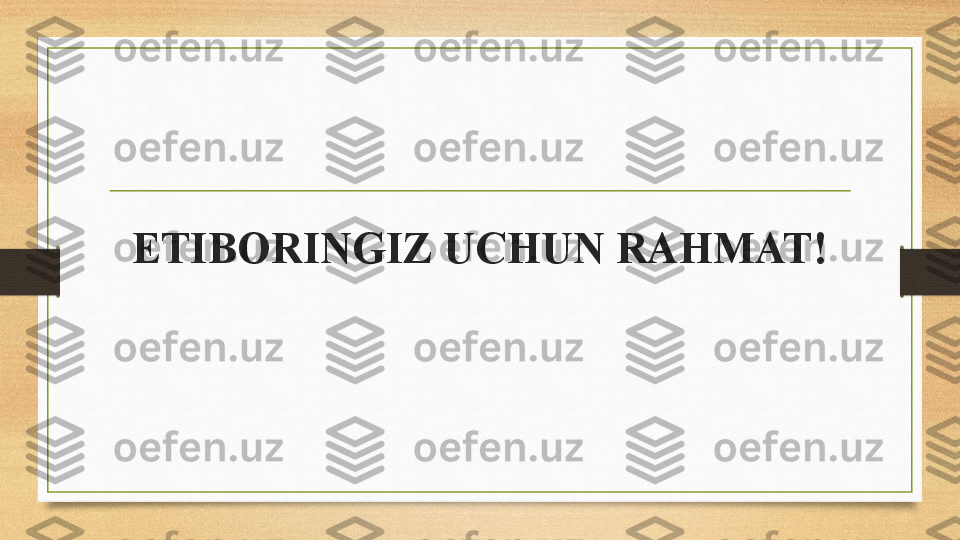 ETIBORINGIZ UCHUN RAHMAT! 