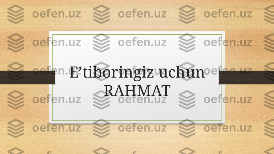 E’tiboringiz uchun
RAHMAT 