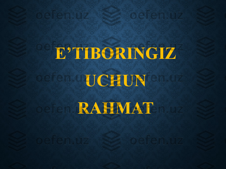 E’TIBORINGIZ
  UCHUN 
RAHMAT 